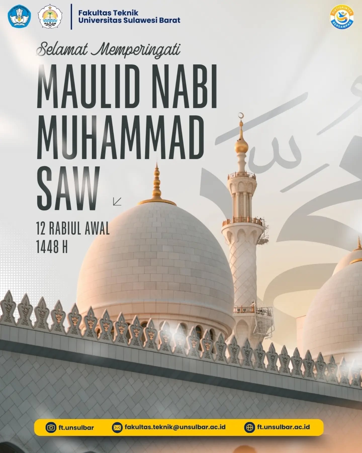 🌙 Selamat Memperingati Maulid Nabi Muhammad SAW 12 Rabiul Awal 1448 H / 2026 M
Fakultas Teknik Universitas Sulawesi Barat mengucapkan selamat memperingati Maulid Nabi Muhammad SAW.
Semoga keteladanan Rasulullah ﷺ senantiasa menginspirasi kita untuk terus menebarkan kebaikan, memperkuat persaudaraan, dan menjadi pribadi yang bermanfaat bagi sesama. 🤍
#ftunsulbar #fakultasteknik #unsulbar 🌙 Selamat Memperingati Maulid Nabi Muhammad SAW 12 Rabiul Awal 1448 H / 2026 M
Fakultas Teknik Universitas Sulawesi Barat mengucapkan selamat memperingati Maulid Nabi Muhammad SAW.
Semoga keteladanan Rasulullah ﷺ senantiasa menginspirasi kita untuk terus menebarkan kebaikan, memperkuat persaudaraan, dan menjadi pribadi yang bermanfaat bagi sesama. 🤍
#ftunsulbar #fakultasteknik #unsulbar
